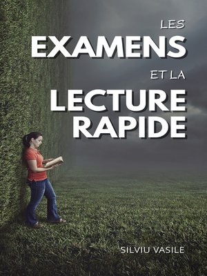 cover image of LES EXAMENS ET LA LECTURE RAPIDE